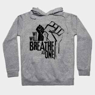 We Will Breathe As One - Black Graphic Hoodie